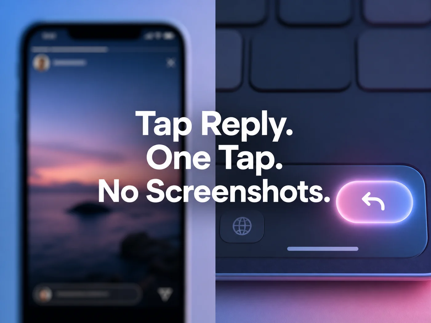 SLIDD AI instagram dm keyboard shown as a split-screen: an Instagram story thread on one side, the glowing Reply button on the other